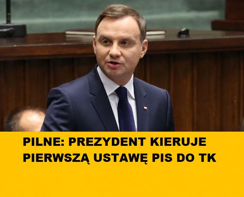 Pilne: Andrzej Duda skierował pierwszą ustawę PiS do Trybunału Konstytucyjnego