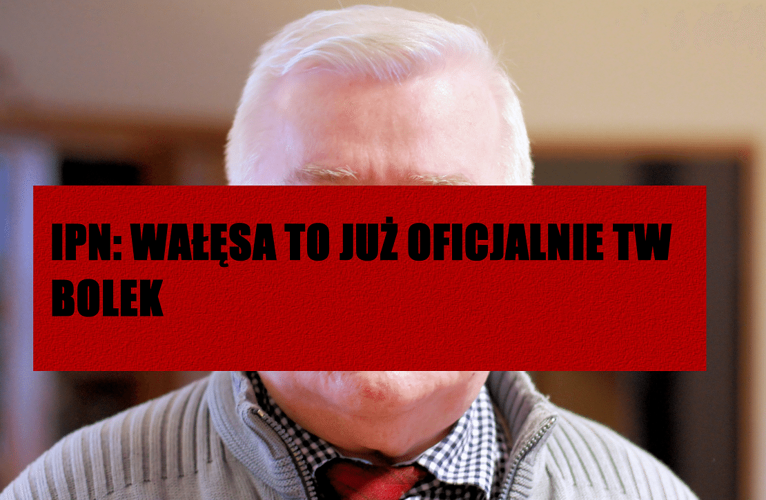 Z ostatniej chwili! IPN: Oficjalnie, Wałęsa to Bolek współpracujący z SB
