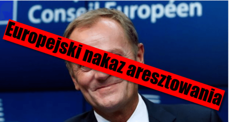 Wyciek do mediów! Europejski nakaz aresztowania dla Donalda Tuska już na stole