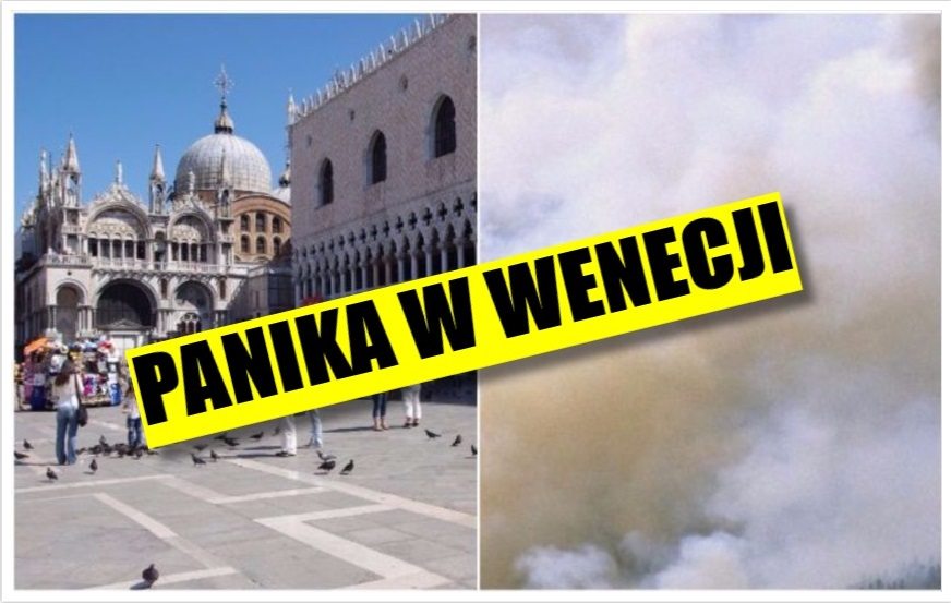 Włochy: Panika, strach i ogromne kłęby dymu w Wenecji (VIDEO + FOTO)