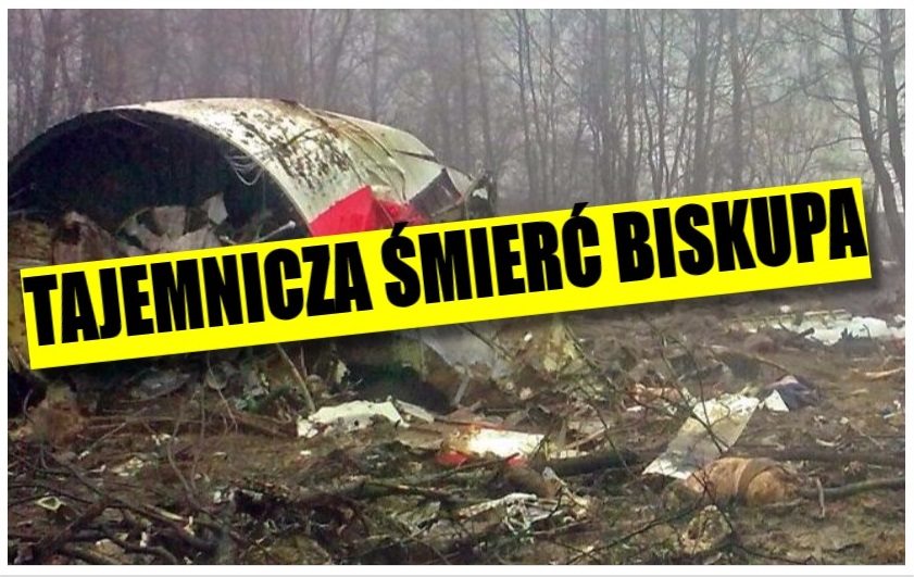 Biskup dostał SMS ze Smoleńska "Żyjemy!". Tydzień później zginął w tajemniczym wypadku