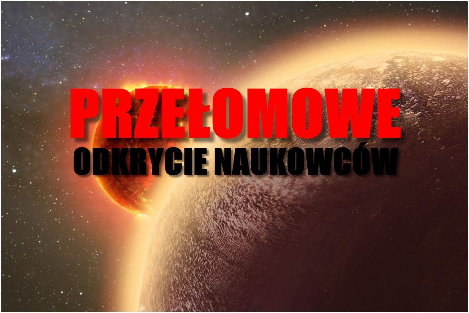 PRZEŁOMOWE odkrycie naukowców. "Superziemia" ma więcej wspólnego z Ziemią, niż sądziliśmy