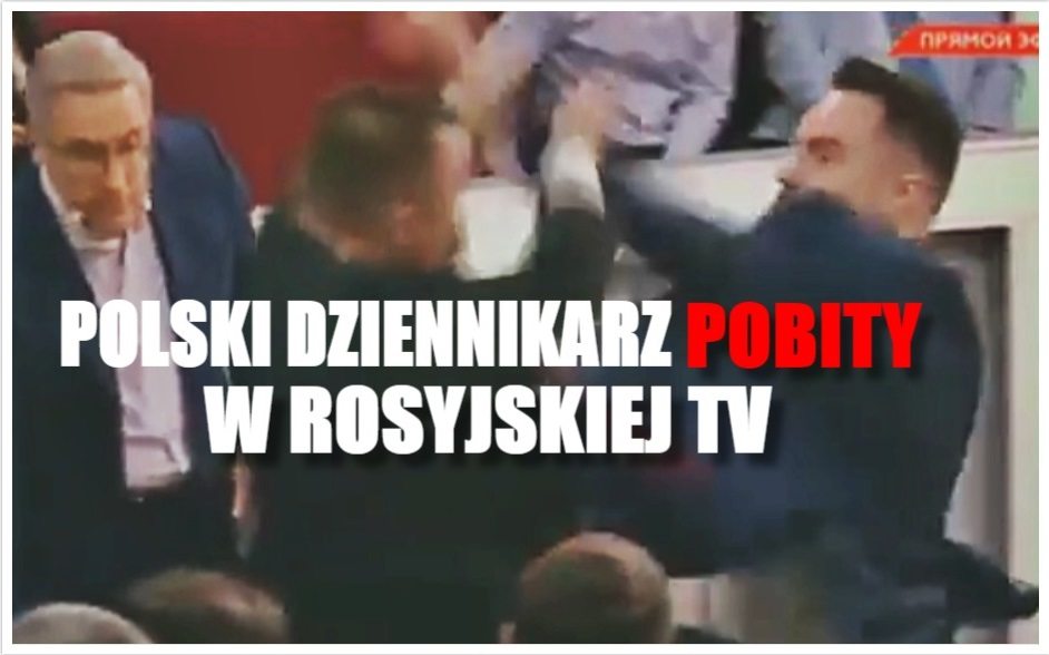Polski dziennikarz pobity w rosyjskim programie na żywo (VIDEO)