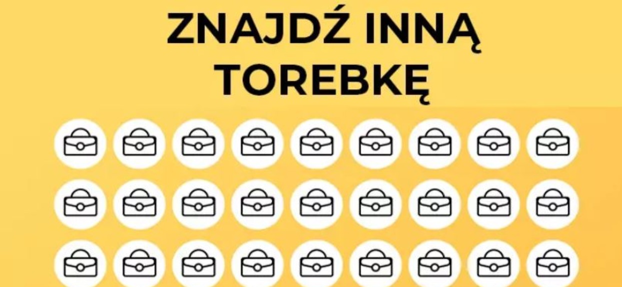 Wszystkie torebki są identyczne, poza jedną. Tylko najbardziej wprawne oczy dostrzegą różnicę