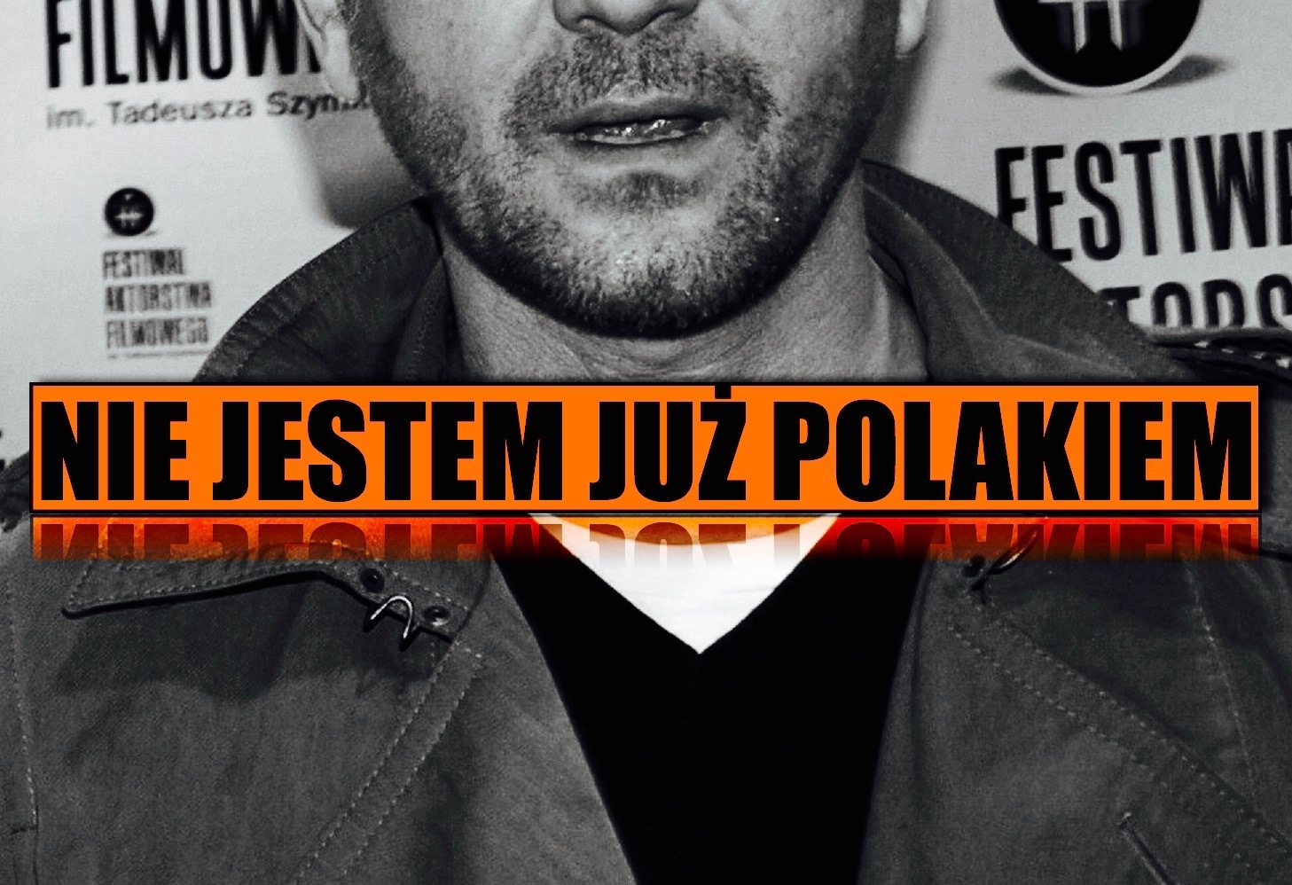 Tego jeszcze nie było! Kultowy aktor wyrzeka się polskości
