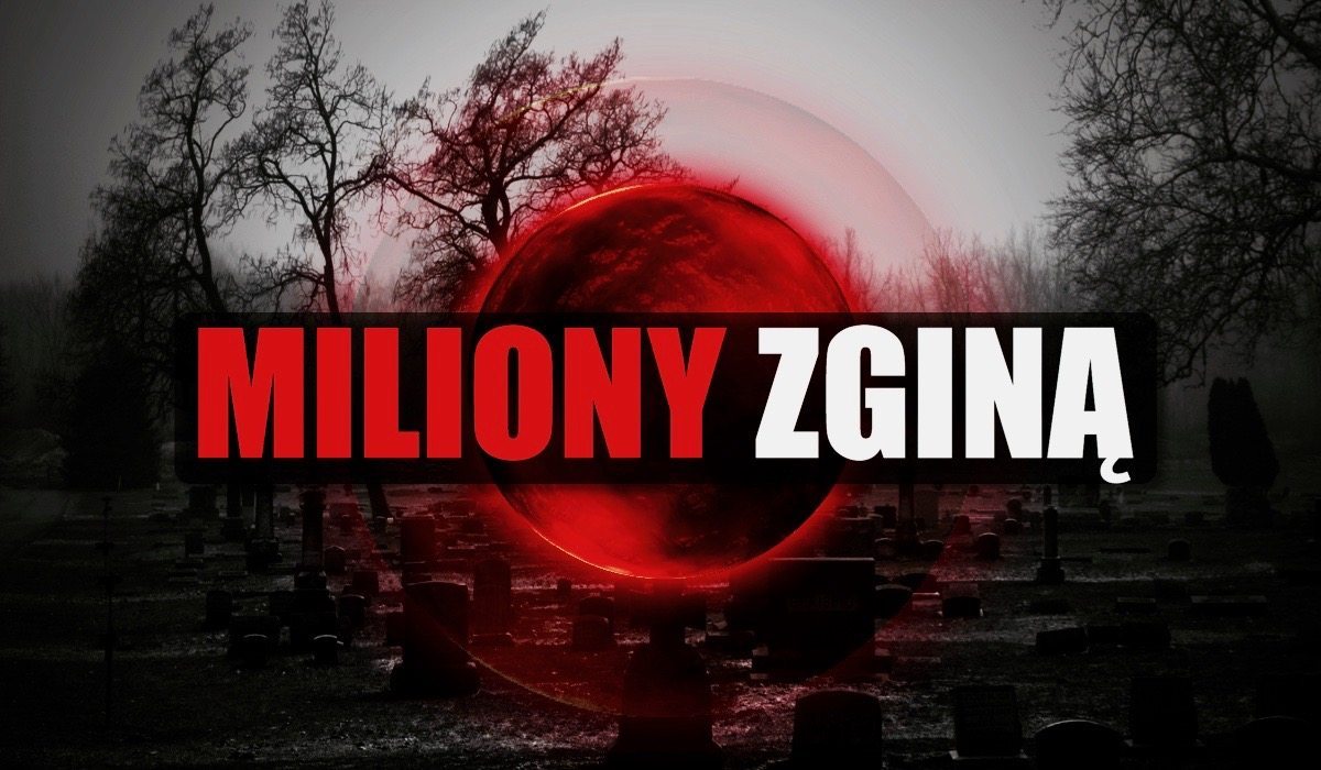 Media o tym milczą, a umrą miliony