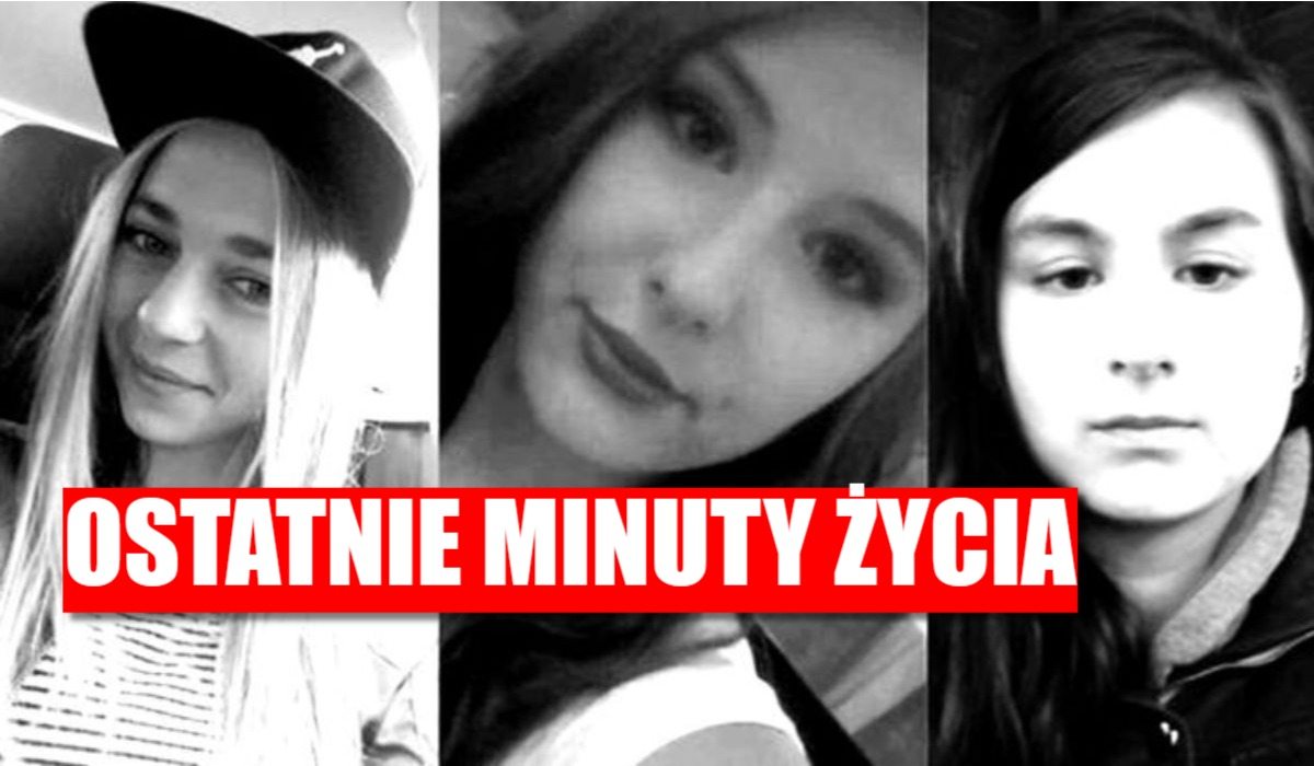 Ostatnie minuty życia 3 zaginionych nastolatek to był koszmar!