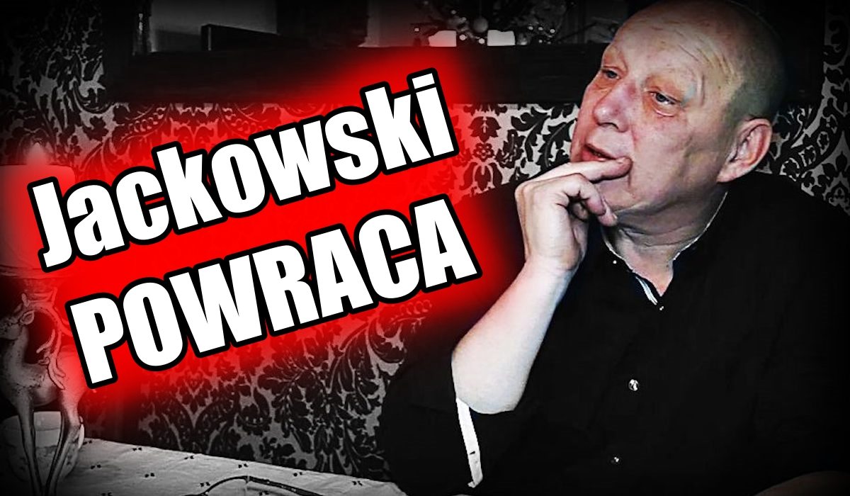 Było ostatnio o nim cicho. Jackowski powraca i nie ma dobrych informacji