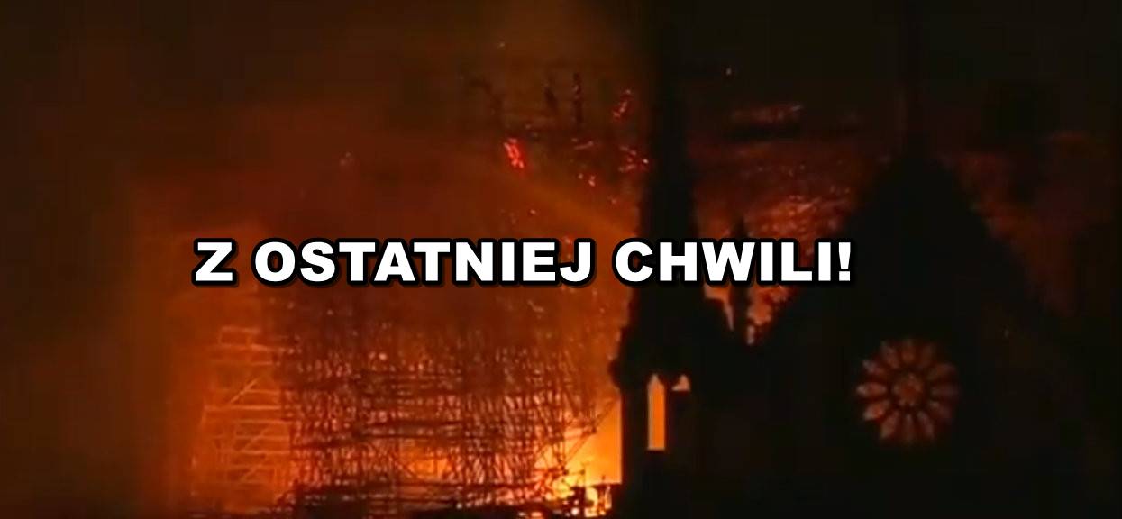 Serce pęka. TVN podał, co się teraz dzieje pod Notre Dame